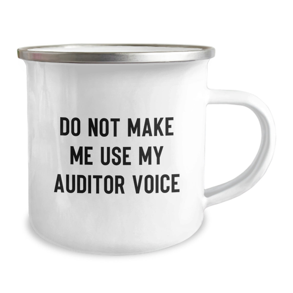 Christmas Gift for Her - Do Not Make Me Use My Auditor Voice Camping Mug - Image 2