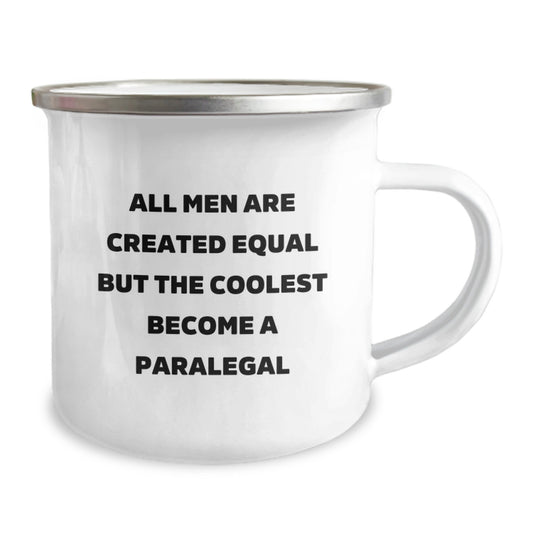 Funny Paralegal Gifts for Mom - All Men Are Created Equal But The Coolest Become A Paralegal, Unique Mother's Day Unique Gifts from Family, Stainless Steel Camping Mug with Enamel Finish - Image 2