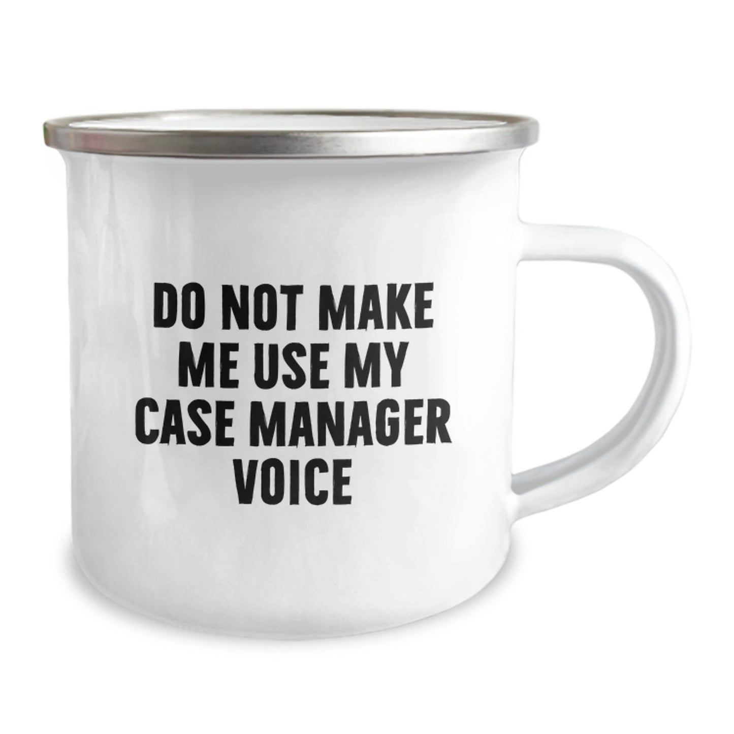 Funny Case Manager Gifts from Friends for Birthday - Camping Mug with 'Do Not Make Me Use My Case Manager Voice' Quote - Image 2