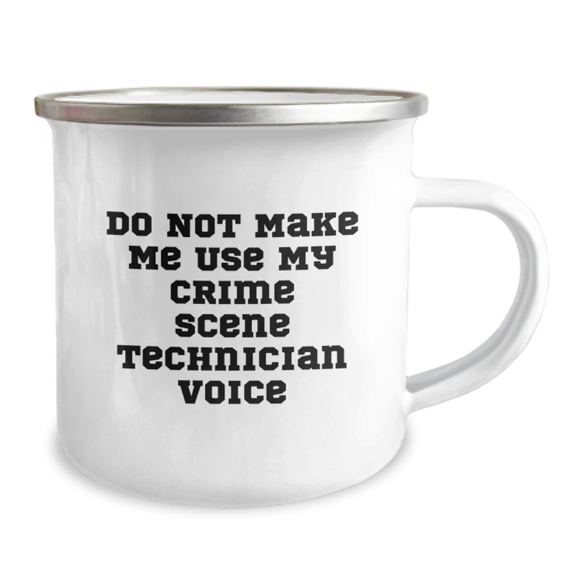 Funny Gifts from Friends for Crime Scene Technician Graduation Unique Mugs - Do Not Make Me Use My Crime Scene Technician Voice - Image 2