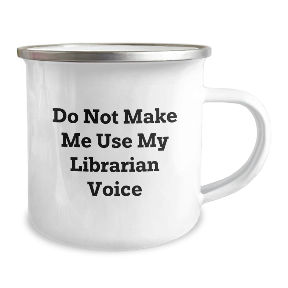 Christmas Gift for Her Do Not Make Me Use Librarian Voice Camping Mug - Image 2