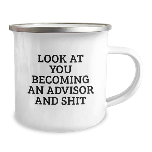 Funny Gifts for Advisors, Unique Advisor Graduation Gifts, Camping Mug with 'Look At You Becoming An Advisor And Shit' Quote, Perfect for Family Friends Coworkers - Image 2