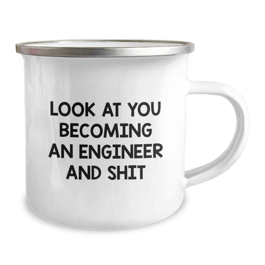 Funny Engineer Camping Mug, Gifts from Friends to Engineer Graduates, Look At You Becoming An Engineer And Shit, 12 oz Stainless Steel Mug - Image 2