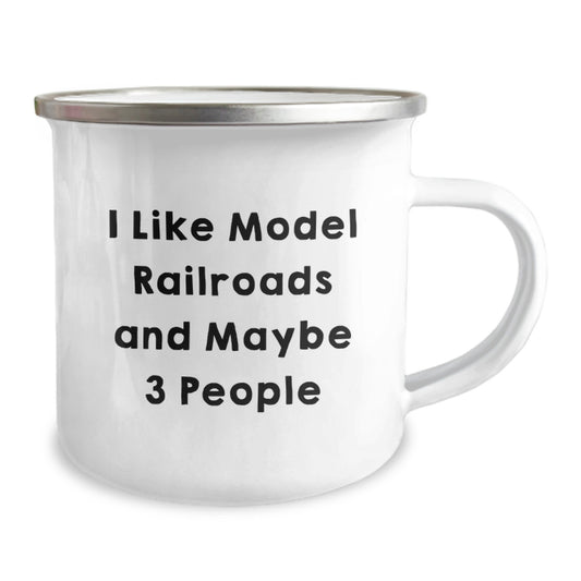 Funny Model Railroads Camping Mug Gifts from Friends, Unique Graduation Unique Gifts for Model Railroads Enthusiasts, I Like Model Railroads And Maybe 3 People - Image 2