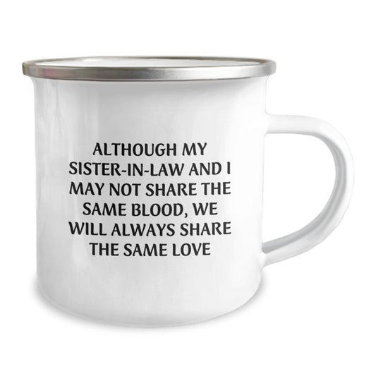 Gifts from Family Members - Funny Sister-in-law Gifts for Graduation - Sister-in-law Love Quote Camping Mug, 12 oz Stainless Steel Enamel Finish - Image 2