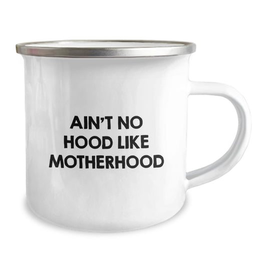 Funny Mom Gifts from Men - Ain't No Hood Like Motherhood Camping Mug, 12 oz Stainless Steel Coffee Mug for Mom, Graduation Unique Gifts for Mom from Family - Image 2