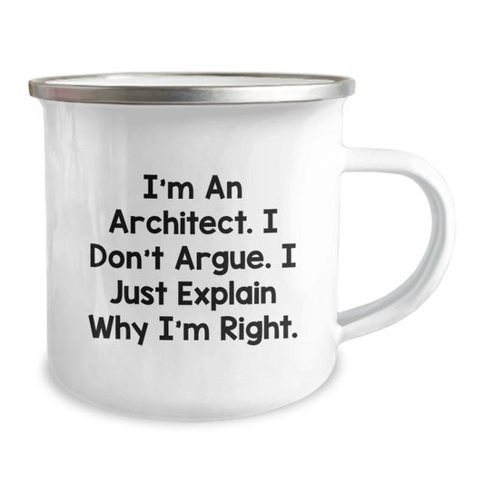 Funny Architect Gifts for Men - I'm An Architect. I Don't Argue. - Inspirational Camping Mug for Graduation Unique Gifts from Friends or Family - Image 2