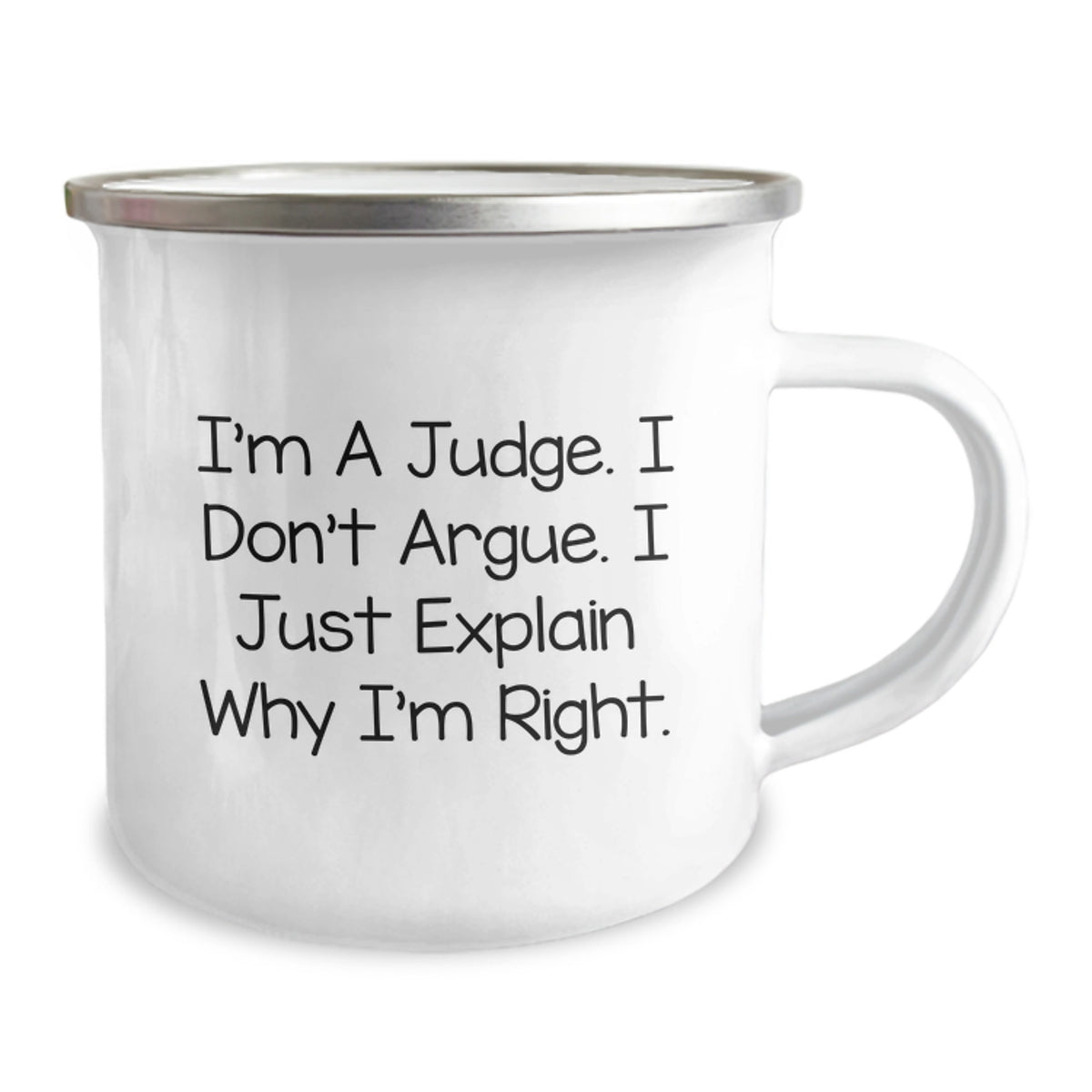 Christmas Gift for Her Judge Camping Mug – I'm A Judge. I Don't Argue. - Image 2