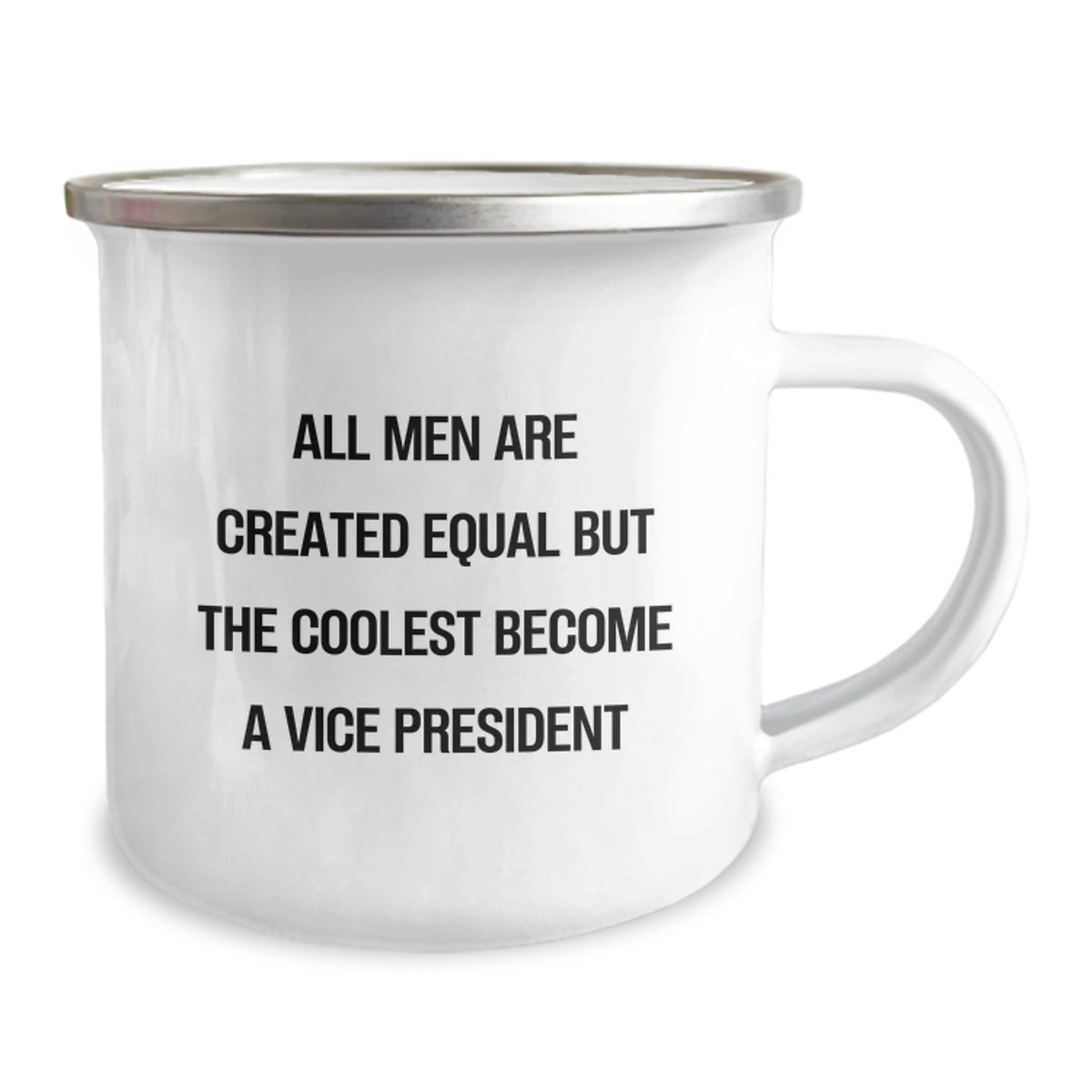 Funny Vice President Gifts for Men from Family on Mother's Day - All Men Are Created Equal But The Coolest Become A Vice President Camping Mug - Image 2