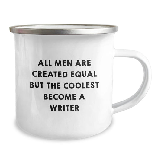Funny Writer Gifts for Men - 'All Men Are Created Equal But The Coolest Become A Writer' Inspirational Camping Mug, Unique Gifts from Friends to Family for Graduation - Image 2
