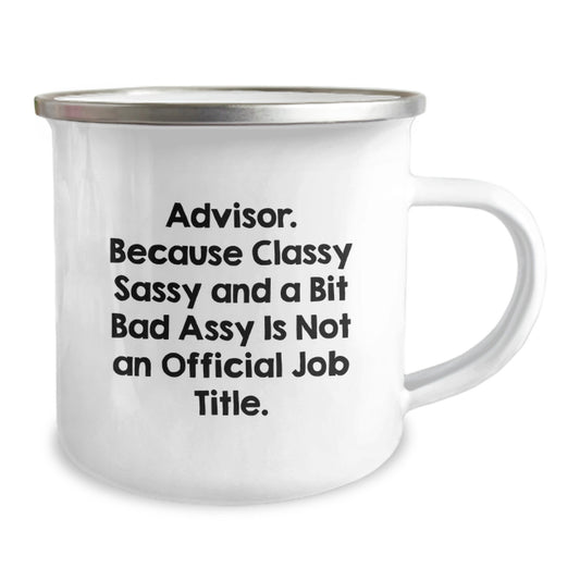 Funny Advisor Gifts for Men - Camping Mug, Perfect for Christmas, Inspirational Quote, 'Classy Sassy And A Bit Fearlessy' - Image 2