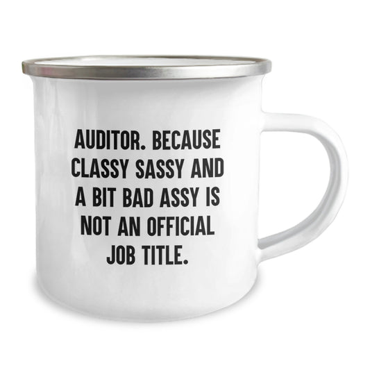 Funny Auditor Gifts from Friends for Graduation Unique Mugs - 'Auditor. Because Classy Sassy And A Bit Fearlessy Is Not An Official Job Title.' - Image 2