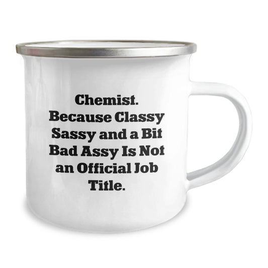 Gifts from Family, Friends, or Coworkers for the Chemist - Classy Sassy And A Bit Fearlessy Chemist Camping Mug for Mother's Day Unique Gifts - Image 2