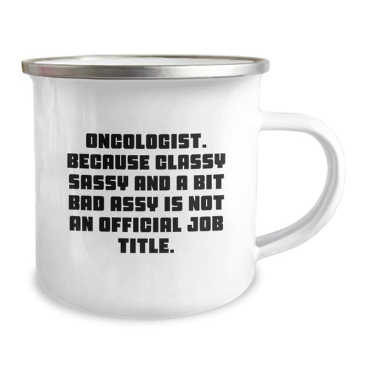 Funny Oncologist Gifts - Gifts from Family for an Oncologist, Men's Camping Mug with Sassy Quote, Unique Christmas Unique Gifts for Oncologist - Image 2