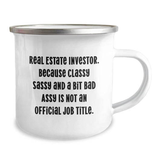 Gifts from Friends, Funny Real Estate Investor Mug for Men, Inspirational Quote - Because Classy Sassy And A Bit Fearlessy Is Not An Official Job Title, Christmas Unique Gifts - Image 2