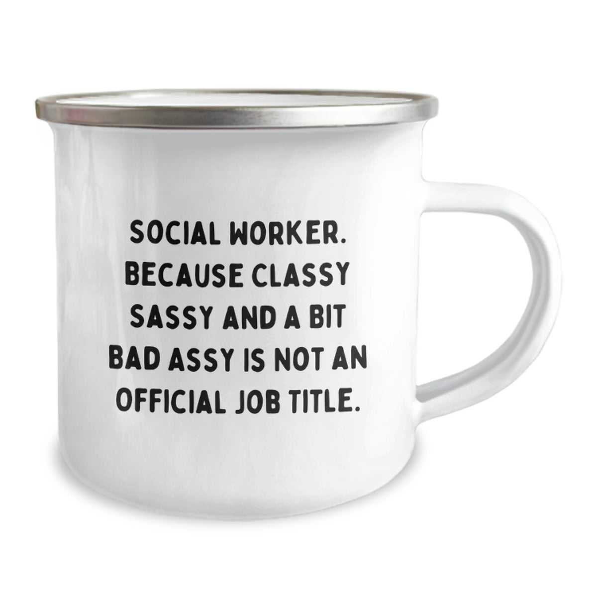 Social Worker Gift for Him - Classy, Sassy Keepsake Camping Mug - Image 2
