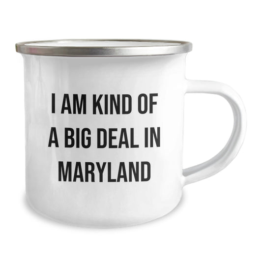 Maryland Camping Mug, Funny Quote for Friends and Family, Birthday Unique Gifts from Maryland, 'I Am Kind Of A Prime Selection In Maryland', Camping Mug Gifts for Him, Her, Men, Women, Family - Image 2