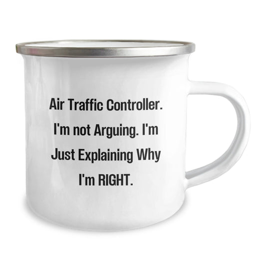 Funny Air Traffic Controller Gifts from Friends for Graduation Unique Mugs with 'I'm Not Arguing. I'm Just Explaining Why I'm Right.' Quote, Camping Mug - Image 2