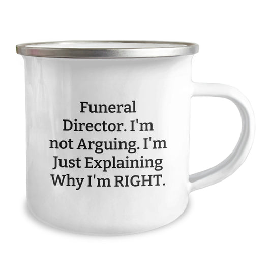 Funny Gifts from Men for Funeral Director Friends, Camping Mugs for Christmas Unique Gifts, I'm Not Arguing Right Quote - Image 2