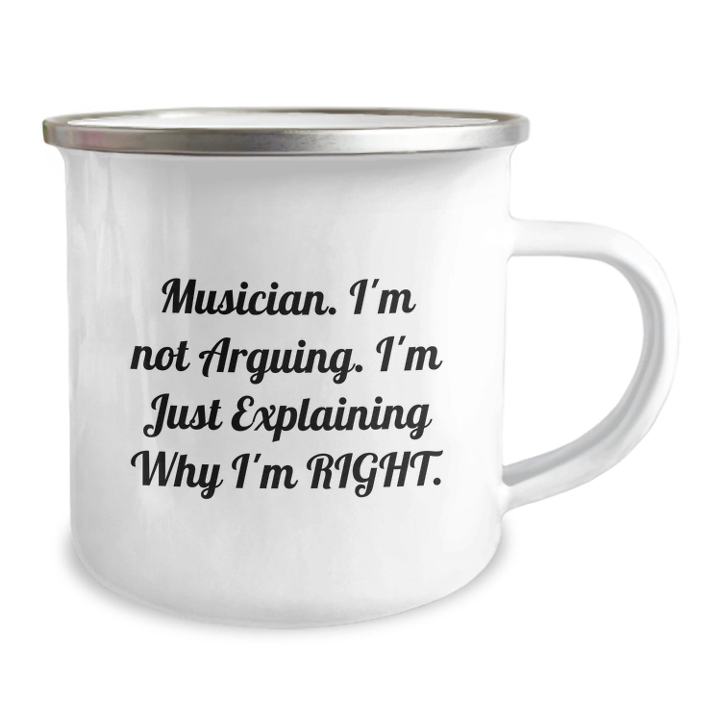 Musician Gifts from Friends, Unique Graduation Presents for Men, Funny Camping Mug - 'I'm Not Arguing, I'm Just Explaining Why I'm Right', 12 oz Stainless Steel with Enamel Finish - Image 2