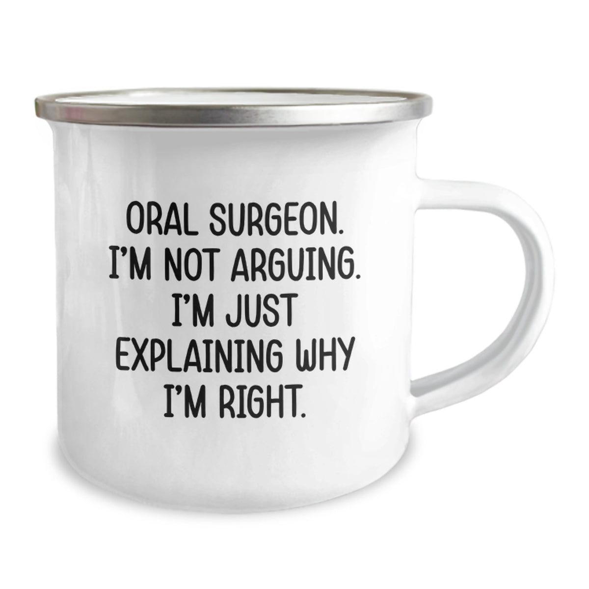 Oral Surgeon Gift for Him - Keepsake Camping Mug with Assertive Quote - Image 2