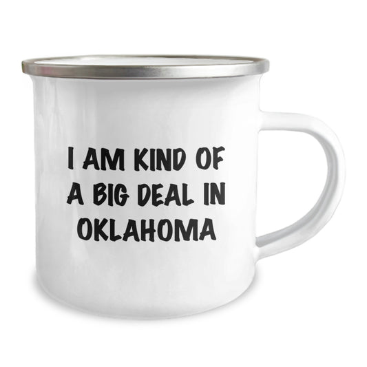 Oklahoma Camping Mug - Funny Quote 'I Am Kind Of A Prime Selection In Oklahoma' Gifts from Friends to Men on Father's Day - Image 2
