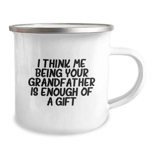 Cute Grandfather Gifts, Funny Camping Mug, I Think Me Being Your Grandfather Is Enough Of A Gift, Unique Father's Day Unique Gifts from Family - Image 2