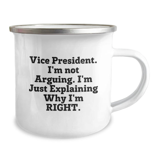 Funny Vice President Gifts for Men, Vice President Camping Mug, 'I'm Not Arguing. I'm Just Explaining Why I'm Right.' - Unique Graduation Gifts from Friends to Vice President - Image 2
