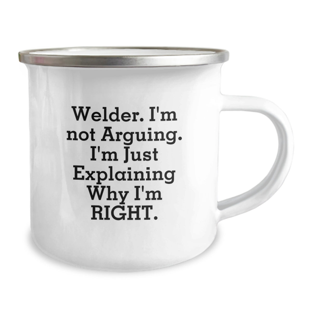 Welder Gift for Him - Keepsake Camping Mug with Assertive Quote - Image 2
