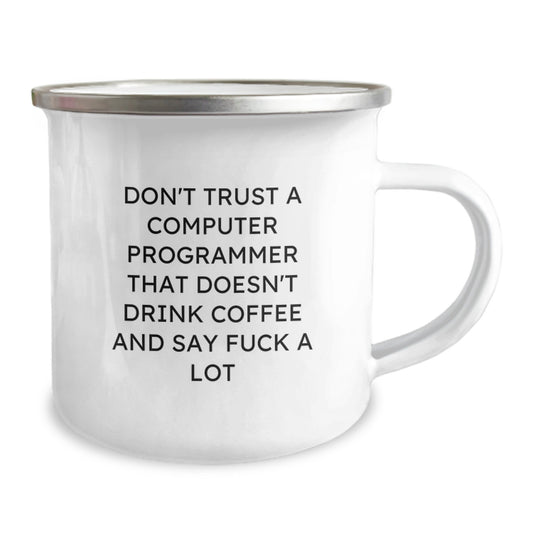 Funny Computer Programmer Gifts, Coffee Fuelled Mugs for Christmas, Gifts from Friends to Family - Don't Trust A Programmer That Doesn't Drink Coffee Mugs, 12 oz Stainless Steel, Enamel Finish - Image 2