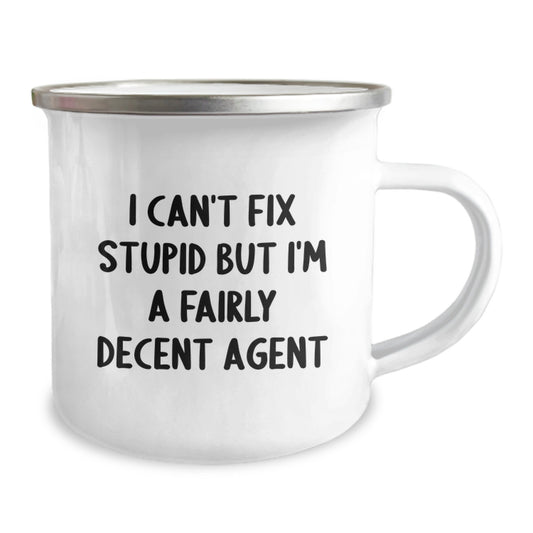Agent Gifts for Graduation - Funny Camping Mug for Him or Her - 'I Can't Fix Stupid But I'm A Fairly Decent Agent' - Gifts from Friends or Family - Image 2