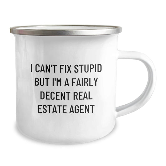 Funny Real Estate Agent Gifts for Coworkers - I Can't Fix Stupid But I'm A Fairly Decent Real Estate Agent Camping Mug, Graduation Unique Gifts from Men to Real Estate Agent Friends - Image 2