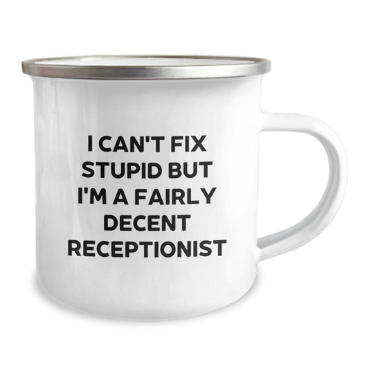Funny Gifts from Family to Receptionist, Graduation Unique Gifts for Women, Camping Mug with I Can't Fix Stupid Quote - Image 2