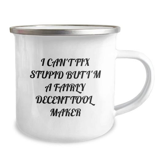 Funny Tool Maker Gifts for Him - Camping Mug with I'm A Fairly Decent Tool Maker Quote, Graduation Unique Gifts from Friends to Tool Maker - Image 2