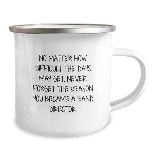 Inspirational Band Director Gifts from Friends - Never Forget the Reason You Became - Camping Mug for Graduation - Image 2