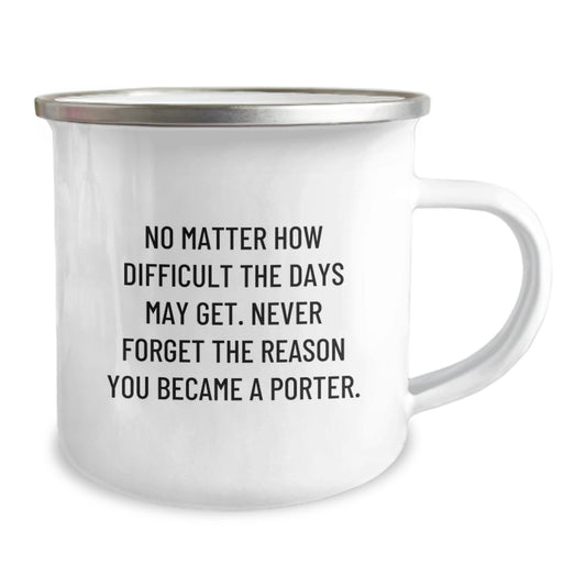 Porter Inspired Camping Mug, Funny Quote Gifts from Friends, Gifts for Porter Men Graduation, 12 oz Stainless Steel Enamel Finish - Image 2