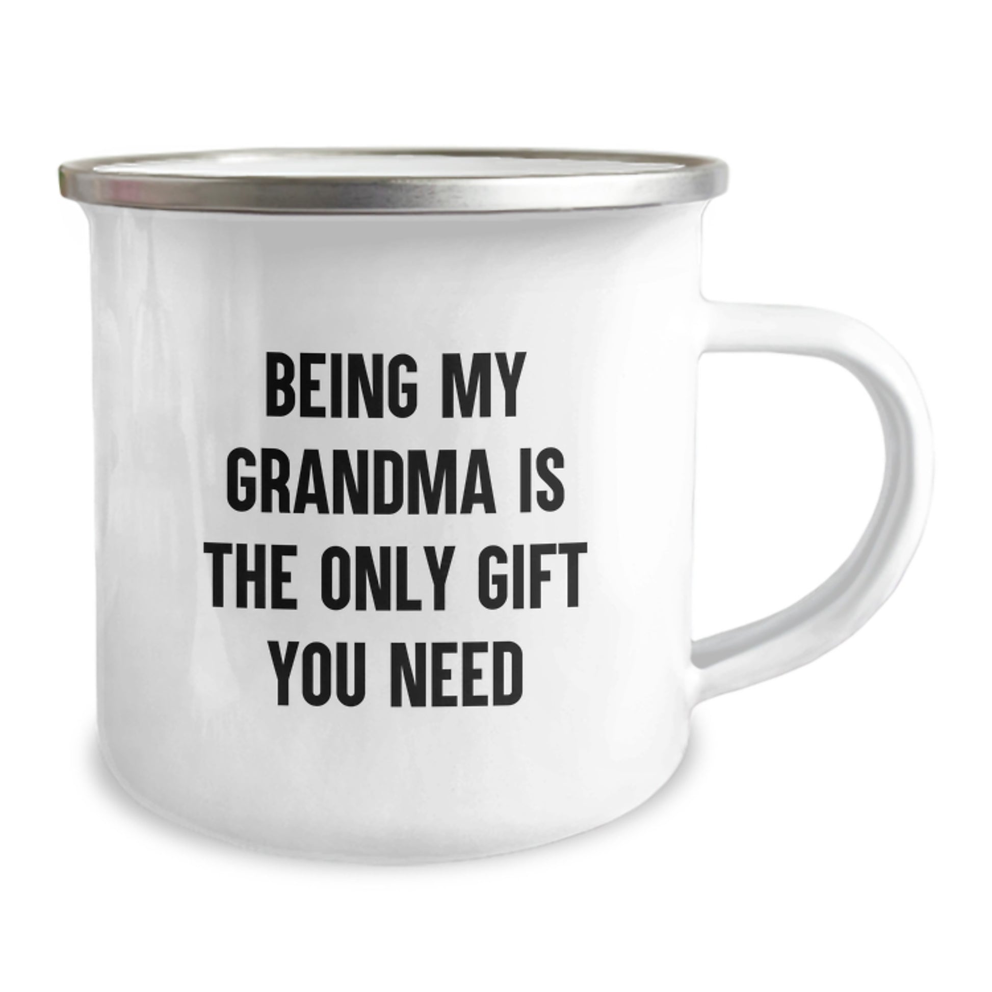 Funny Grandma Gifts from Family for Graduation - 'Being My Grandma Is The Only Gift You Need' Camping Mug, 12 oz Stainless Steel with Enamel Finish - Image 2