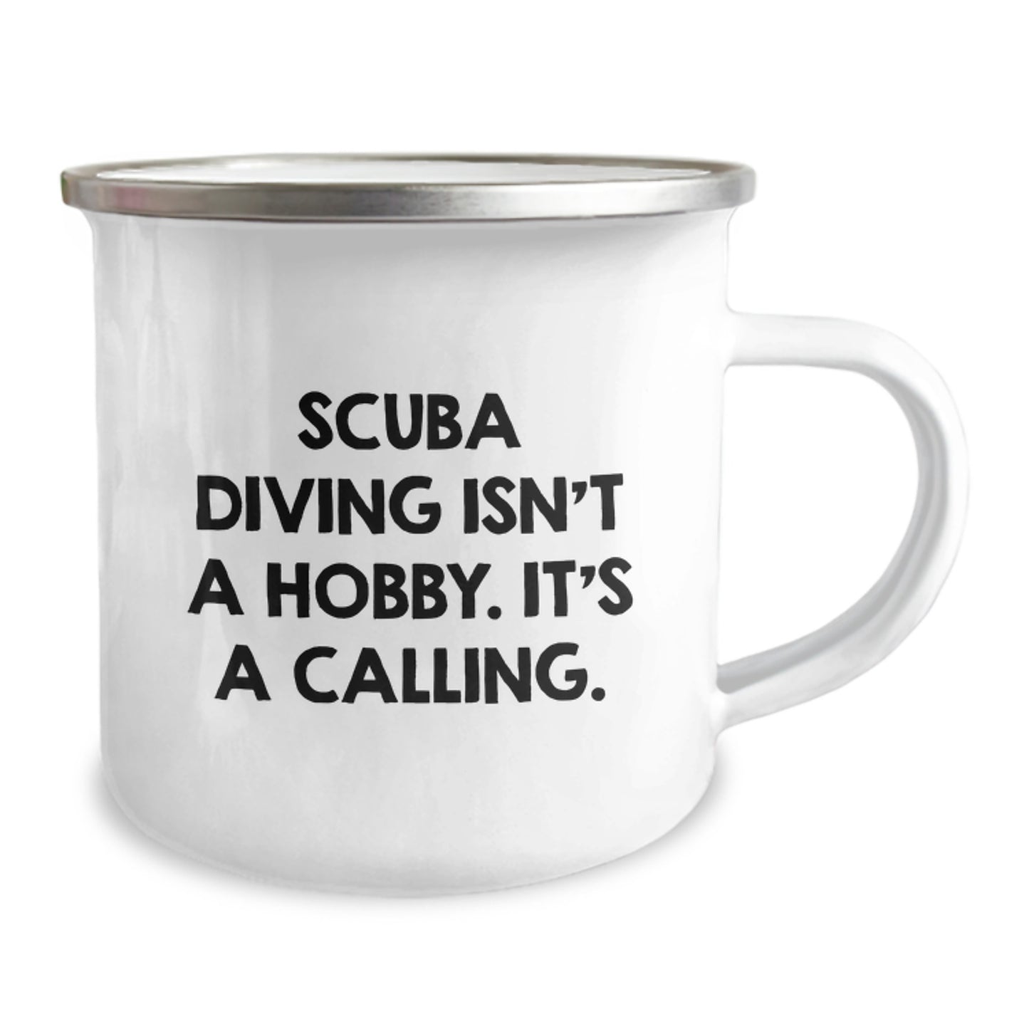 Scuba Diving Enthusiasts Gifts from Friends to Scuba Diving Men, Scuba Diving Isn't A Hobby. It's A Calling., Unique Graduation Gifts for Scuba Diving Lovers, Camping Mug - Image 2