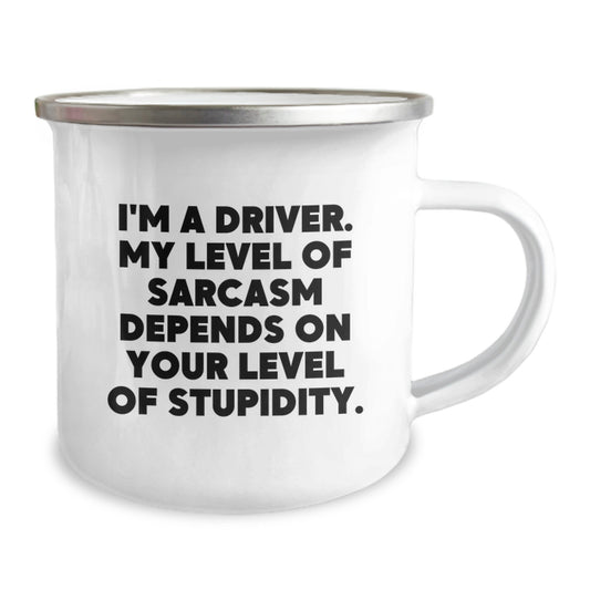Funny Driver Gifts from Friends, Unique Camping Mug for Graduation, 'I'm a Driver, My Level of Sarcasm Depends on Your Level of Stupidity', 12 oz Stainless Steel with Enamel Finish - Image 2