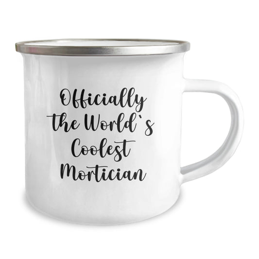 Mortician Gifts from Friends, Unique Graduation Gifts for Men, Officially The World's Coolest Mortician, Funny Camping Mug - Image 2