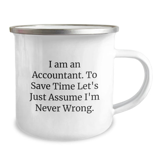 Funny Accountant Gifts for Men, 'I Am An Accountant. To Save Time Let's Just Assume I'm Never Wrong.' Graduation Unique Gifts for Accountant Friends and Family - Image 2