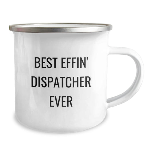 Commemorative Dispatcher Gifts from Friends Unique Graduation Celebration Best Effin' Dispatcher Ever Stainless Steel Camping Mugs - Image 2