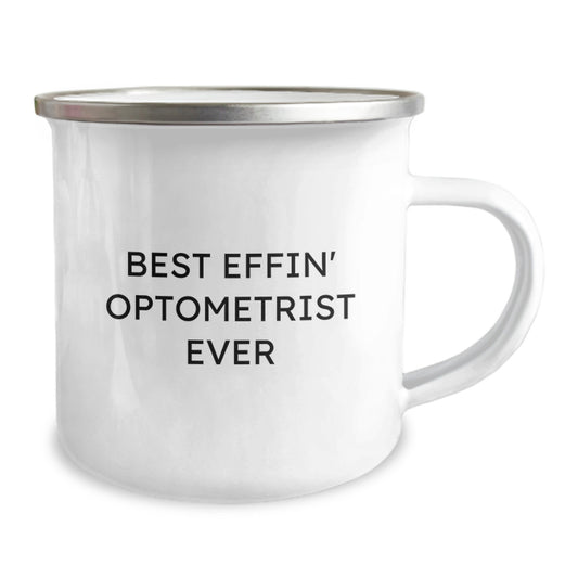 Funny Optometrist Gifts from Friends - Best Effin' Optometrist Ever Quote on Camping Mug for Birthday - Image 2