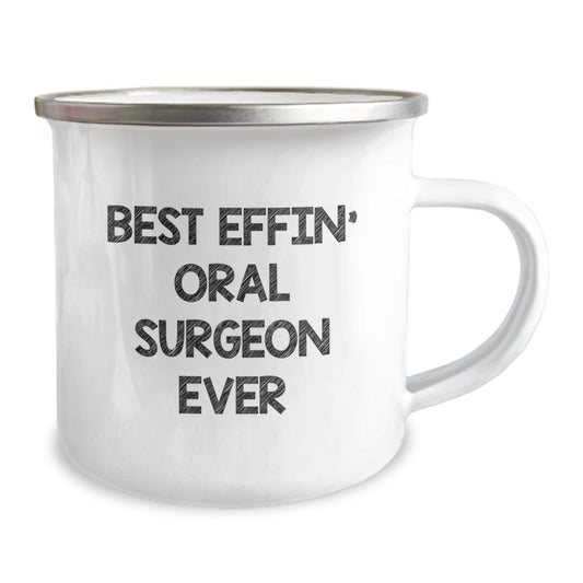 Funny Gifts from Friends and Family to the Best Effin' Oral Surgeon Ever - Camping Mug for Graduation - Image 2