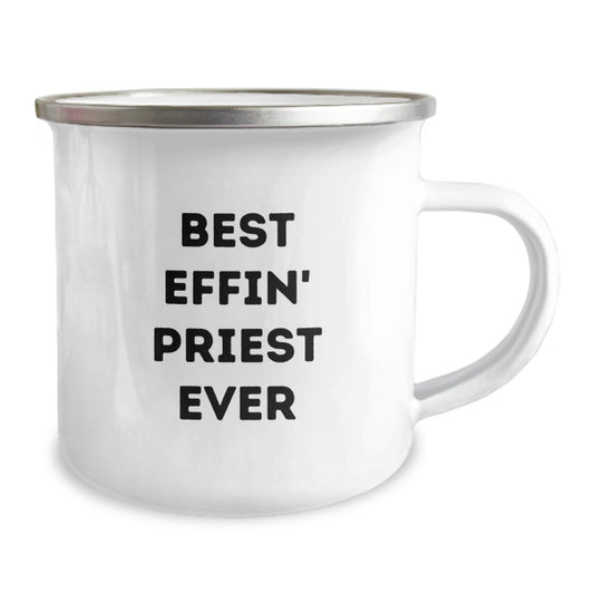 Funny Priest Gifts, Best Effin' Priest Ever, 12 oz Camping Mug for Graduation, Gifts from Friends to Priest, Unique Priest Presents - Image 2