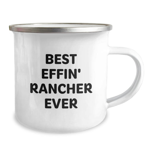 Funny Rancher Gifts from Men to Best Effin' Rancher Ever, Camping Mug for Graduation, Rancher's Unique Gifts - Image 2