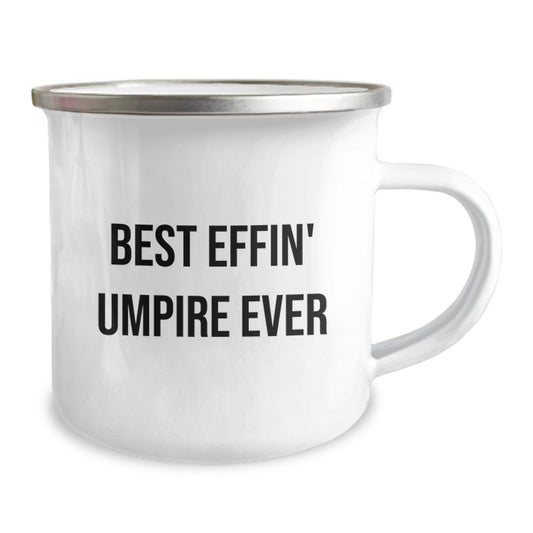 Funny Umpire Gifts for Men, Umpire Camping Mug for Graduation Unique Gifts from Friends, Best Effin' Umpire Ever - Image 2