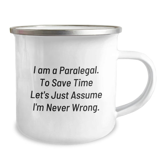 Funny Paralegal Gifts from Friends for Paralegal Birthday Unique Mugs - I'm Never Wrong Mug, 12 oz Stainless Steel with Enamel Finish - Image 2