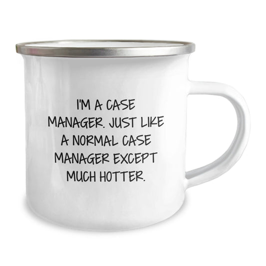 Funny Case Manager Gifts from Friends, Unique Christmas Unique Gifts for Case Manager, Camping Mug I'm A Case Manager. Just Like A Normal Case Manager Except Much Hotter. - Image 2