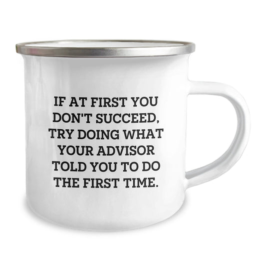 Funny Advisor Gifts for Graduation - Camping Mug with If You Don't Succeed Quote - Gifts from Men to Women or Friends - Image 2